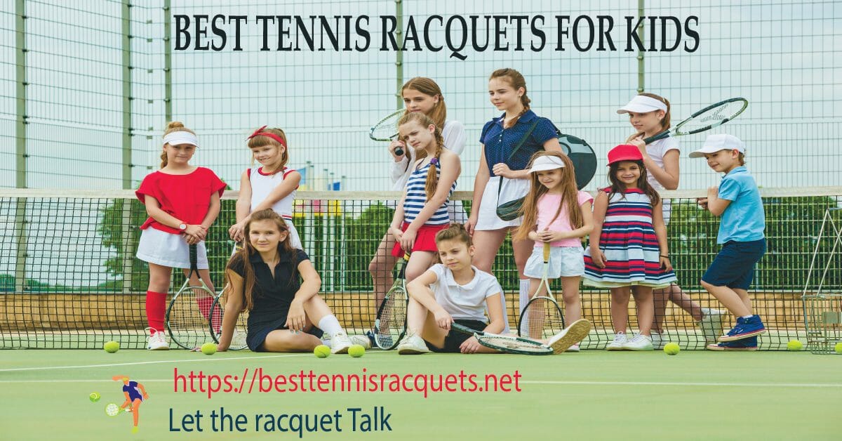Best tennis Rackets for Kids